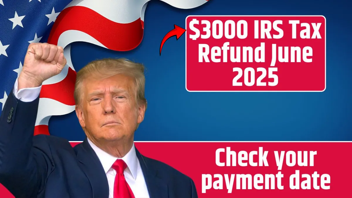 $3000 IRS Tax Refund Schedule 2025: Who’s Getting Paid and When?