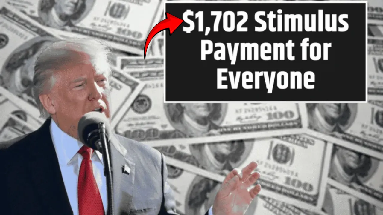 $1,702 Stimulus Payment for Everyone: June 2025 Full Payment Schedule & Eligibility Conditions